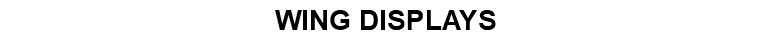 WING DISPLAYS